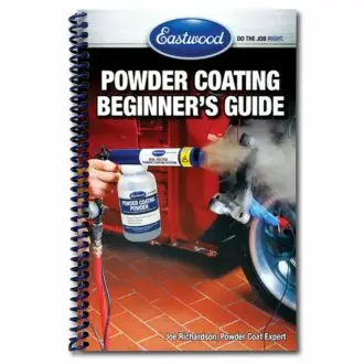 Eastwood Beginner's Powder Coating Handbook